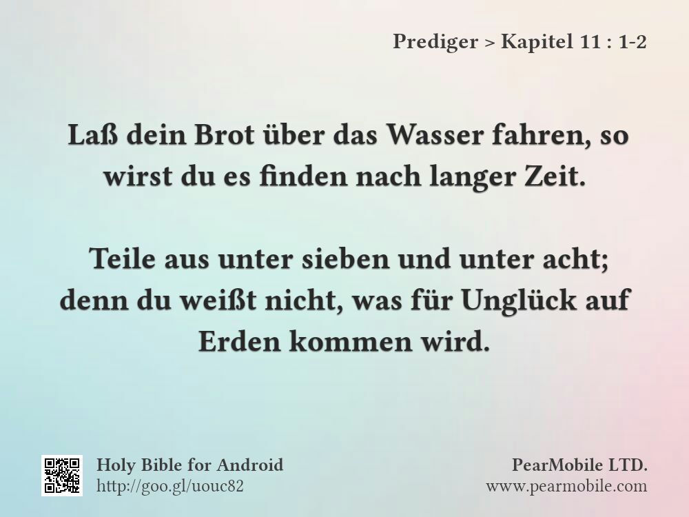 Prediger, Kapitel 11:1-2